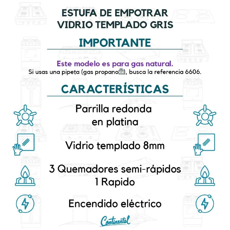 Estufa empotrable 4 puestos con medida de 62x52 a gas natural 110v en vidrio templado gris Continental